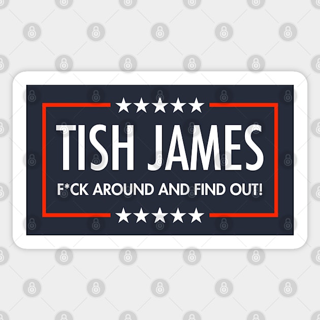 Tish James - F around and find out (censored) Sticker by skittlemypony